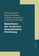 Spielräume der modernen linguistischen Forschung (e-kniha)
