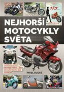 Nejhorší motocykly světa - vizionářské a jiné úlety, konstrukční průsvihy a zmetky, oběti marketingo