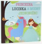 Princezna Lucinka a modrý jednorožec - Dětské knihy se jmény