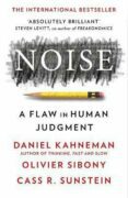 Noise: A Flaw in Human Judgment