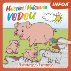 Malování/Maľovanie vodou U mámy/U mamy