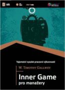 Inner Game pro manažery - Tajemství vysoké pracovní výkonnosti (CD)