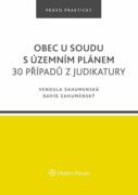 Obec u soudu s územním plánem. 30 případů z judikatury (e-kniha)