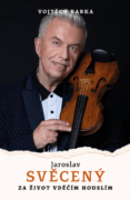 Jaroslav Svěcený: Za život vděčím houslím (e-kniha)
