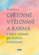 Opětovné vtělování a karma a jejich význam pro kulturu současnosti