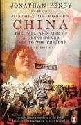The Penguin History of Modern China : The Fall and Rise of a Great Power, 1850 to the Present, Third