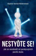 Nestyďte se! – Jak se osvobodit od paralyzujících pocitů studu