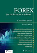 FOREX – jak zbohatnout a nekrást (e-kniha)