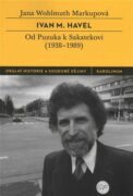Ivan M. Havel - Od Puzuka k Sakatekovi (1938 - 1989)