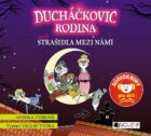 Ducháčkovic rodina aneb Strašidla mezi námi (audiokniha pro děti) - CD audio