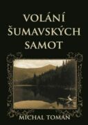Volání šumavských samot (e-kniha)