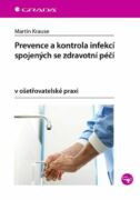 Prevence a kontrola infekcí spojených se zdravotní péčí (e-kniha)