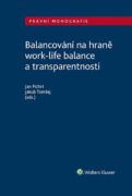 Balancování na hraně work-life balance a transparentnosti (e-kniha)
