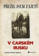 Přežil jsem zajetí v carském Rusku (e-kniha)