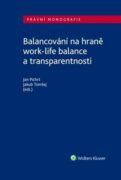 Balancování na hraně work-life balance a transparentnosti