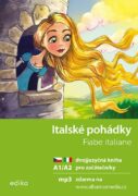 Italské pohádky A1/A2 - dvojjazyčná kniha pro začátečníky