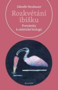Rozkvétání ibišku - Poznámky k eidetické biologii
