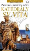 Svatovítská katedrála - králové, stavitelé a světci (+audio) (e-kniha)