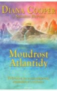 Moudrost Atlantidy - Průvodce ke znovuobjevení starodávné civilizace