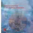 Religious practices in the Japanese mountains - From fleeing the hells towards the healthy, sustaina