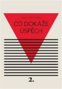 Co dokáže úspěch - Svou vlastní cestou 2