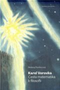 Karel Vorovka - Cesta matematika k filosofii