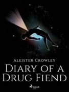 Diary of a Drug Fiend (e-kniha)