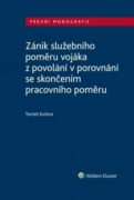 Zánik služebního poměru vojáka z povolání v porovnání se skončením pracovního poměru (e-kniha)