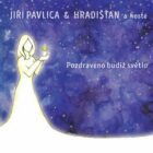 Pozdraveno budiž světlo (CD)