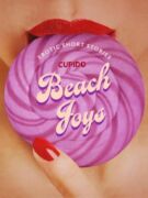 Beach Joys - A Collection of Erotic Short Stories from Cupido (e-kniha)