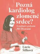 Pozná kardiolog zlomené srdce? - To nejlepší z podcastu MUDr.ování