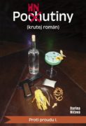 Pohnutiny (krutej román) - Proti proudu I.