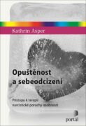 Opuštěnost a sebeodcizení - Přístupy k terapii narcistické poruchy osobnosti