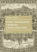 Vztahy Československa a Maďarska v letech 1918–1939 (e-kniha)