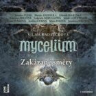 Mycelium VII: Zakázané směry (CD)