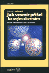 Jak vesmír přišel ke svým skvrnám - Deník o konečném čase a prostoru