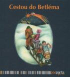 Cestou do Betléma - Ilustrované koledy s piktogramy a notami pro děti od dvou let