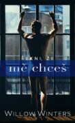 Řekni, že mě chceš
