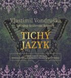 Tichý jazyk - z detektivního cyklu Letopisy královské komory (CD)