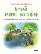 Rybář Jarmil Koloušek (e-kniha)