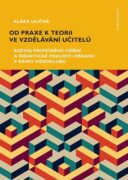Od praxe k teorii ve vzdělávání učitelů (e-kniha)