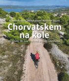 Chorvatskem na kole - 20 oblastí, 50+ tras - ostrovy, pobřeží i vnitrozemí (e-kniha)