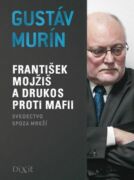 František Mojžiš a Drukos proti mafii (e-kniha)