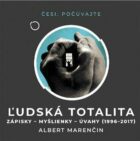 ?udská totalita - Zápisky, myšlienky, úvahy 1996 - 2017 (CD)
