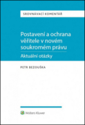 Postavení a ochrana věřitele v novém soukromém právu