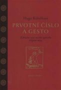Prvotní číslo a gesto - Základní rysy nového způsobu chápání míry