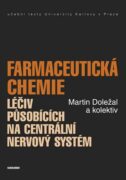 Farmaceutická chemie léčiv působících na centrální nervový systém (e-kniha)
