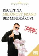 Recept na miliónový brand bez mindrákov! (e-kniha)