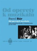 Od operety k muzikálu - Zábavněhudební divadlo v Československu po roce 1945