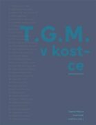 T.G.M. v kostce